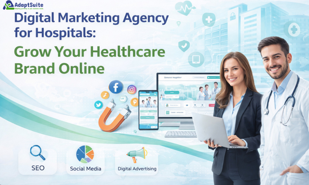 Digital Marketing Agency for Hospitals Grow Your Healthcare Brand Online