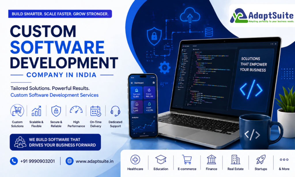 Custom Software Development Company in India – Build Smart Solutions with AdaptSuite