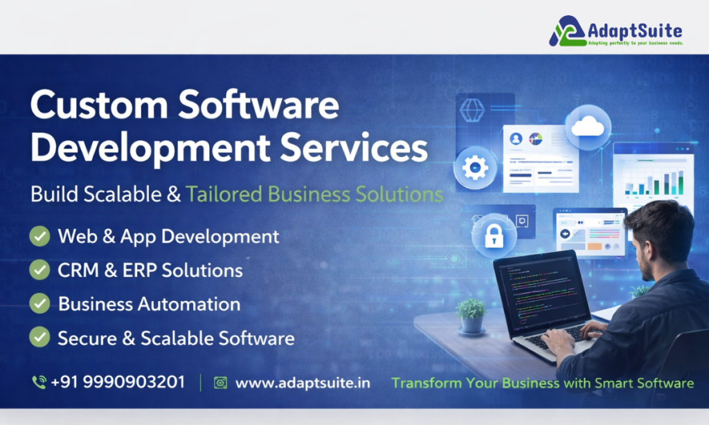 Custom Software Development Services – Build Scalable Solutions with AdaptSuite