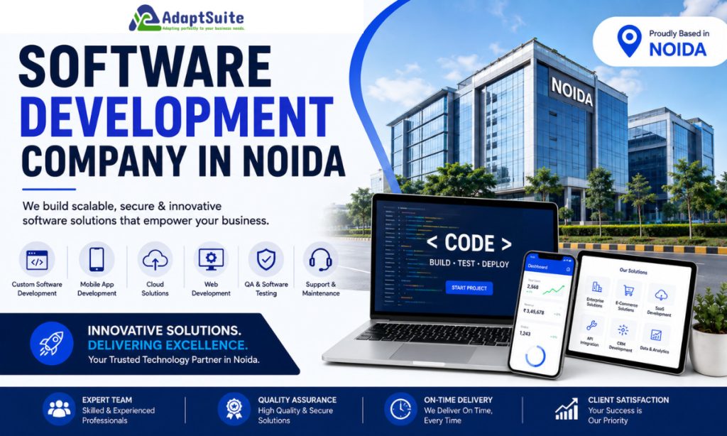Software Development Company in Noida: Driving Digital Transformation for Modern Businesses